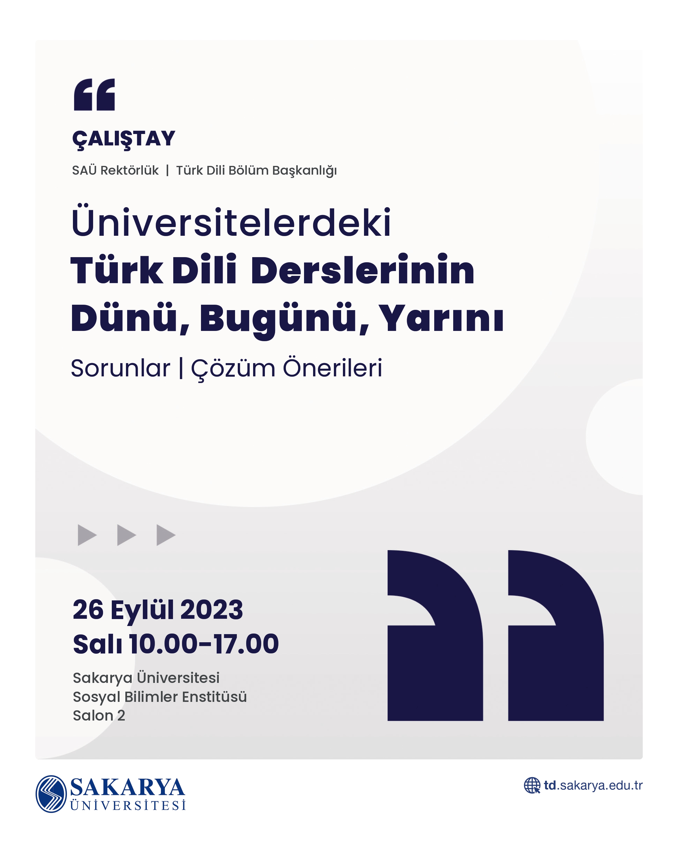 Türk Dili Derslerinin Dünü, Bugünü, Yarını ( Sorunlar- Çözüm Önerileri ) Çalıştayı